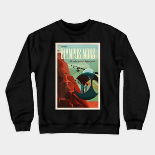 Mars tourism poster for Olympus Mons Crewneck Sweatshirt